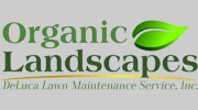 Organic Landscapes By Deluca Lawn Maintenance Service